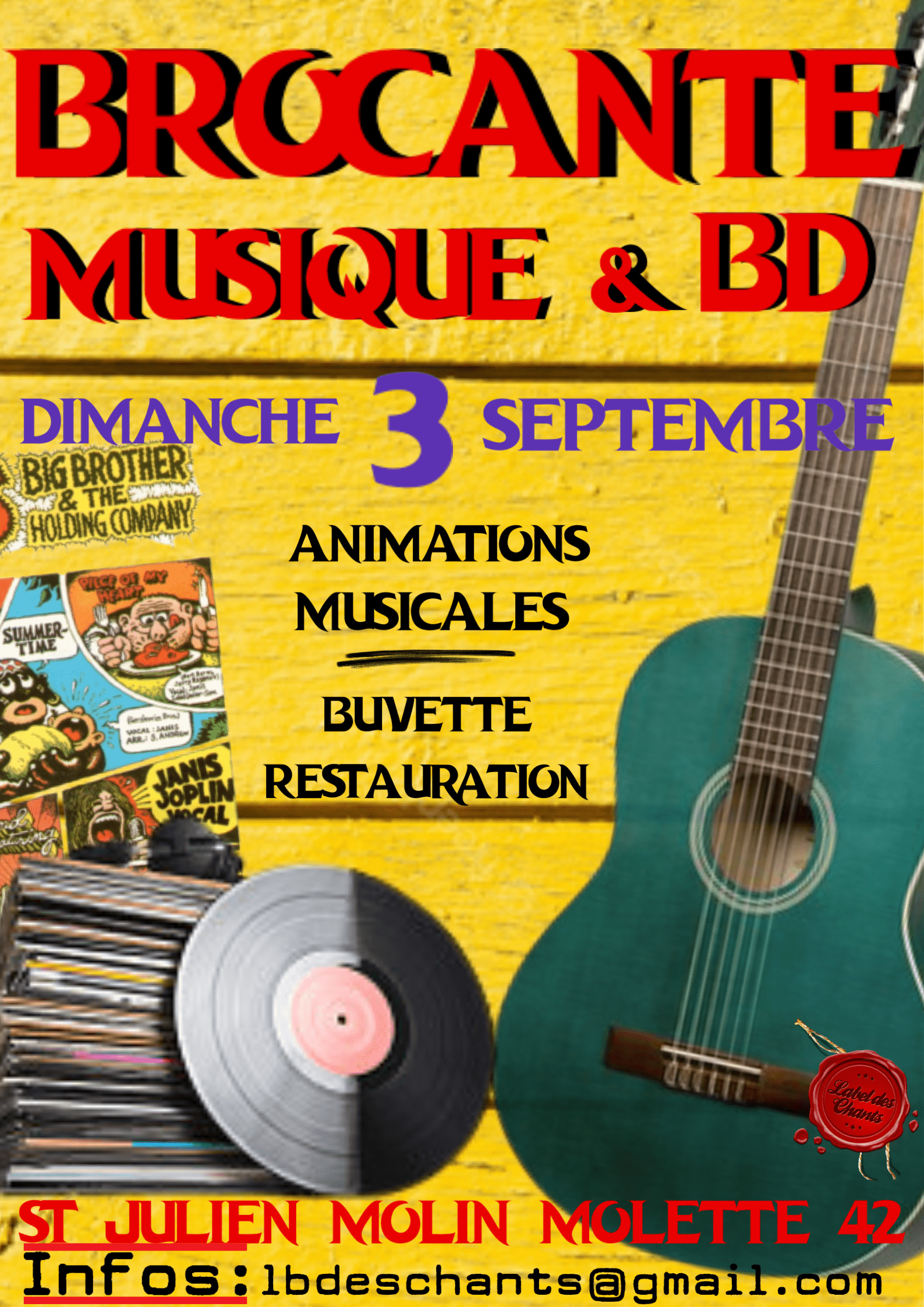 Brocante Musique et BD Dimanche 3 septembre Animations musicales Buvette & restauration Saint-Julien-Molin-Molette Infos : lbdeschants@gmail.com